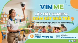 Dịch vụ lắp đặt camera giám sát nhà trẻ giá rẻ