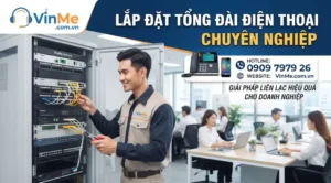 Lắp đặt tổng đài điện thoại chuyên nghiệp