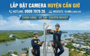 Công ty lắp đặt camera huyện cần giờ uy tín nhất