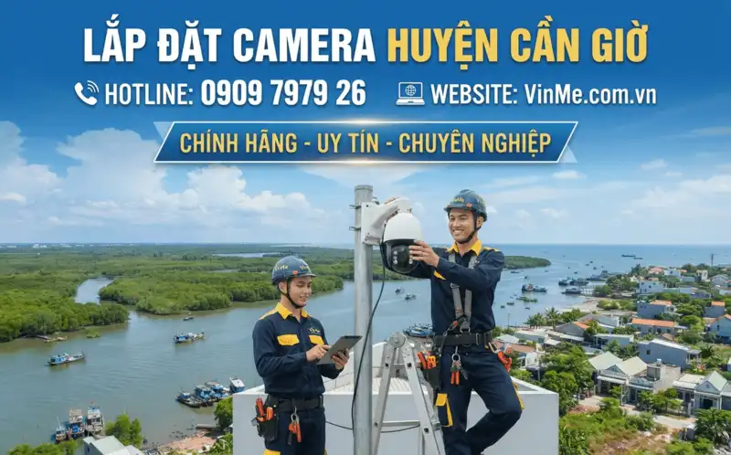 Công ty lắp đặt camera huyện cần giờ uy tín nhất