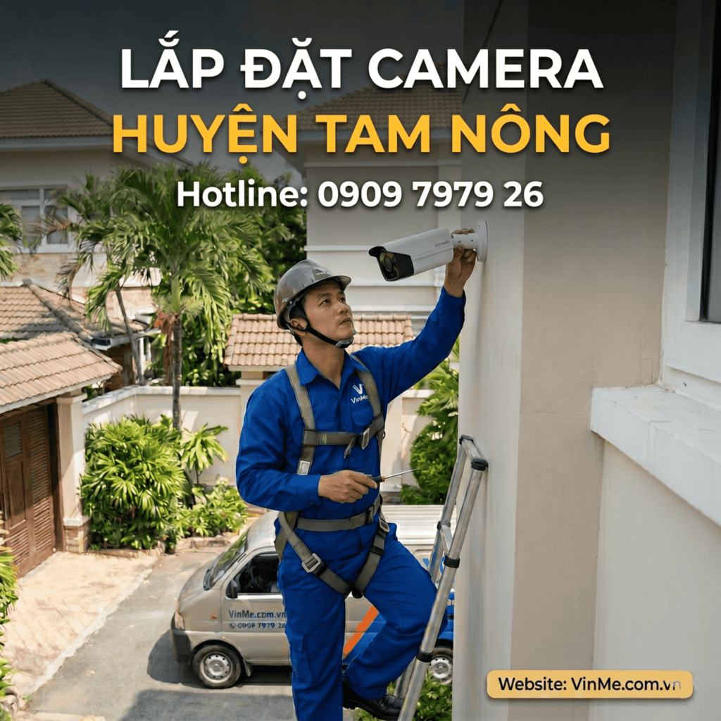 Lắp đặt camera huyện tam nông giá rẻ