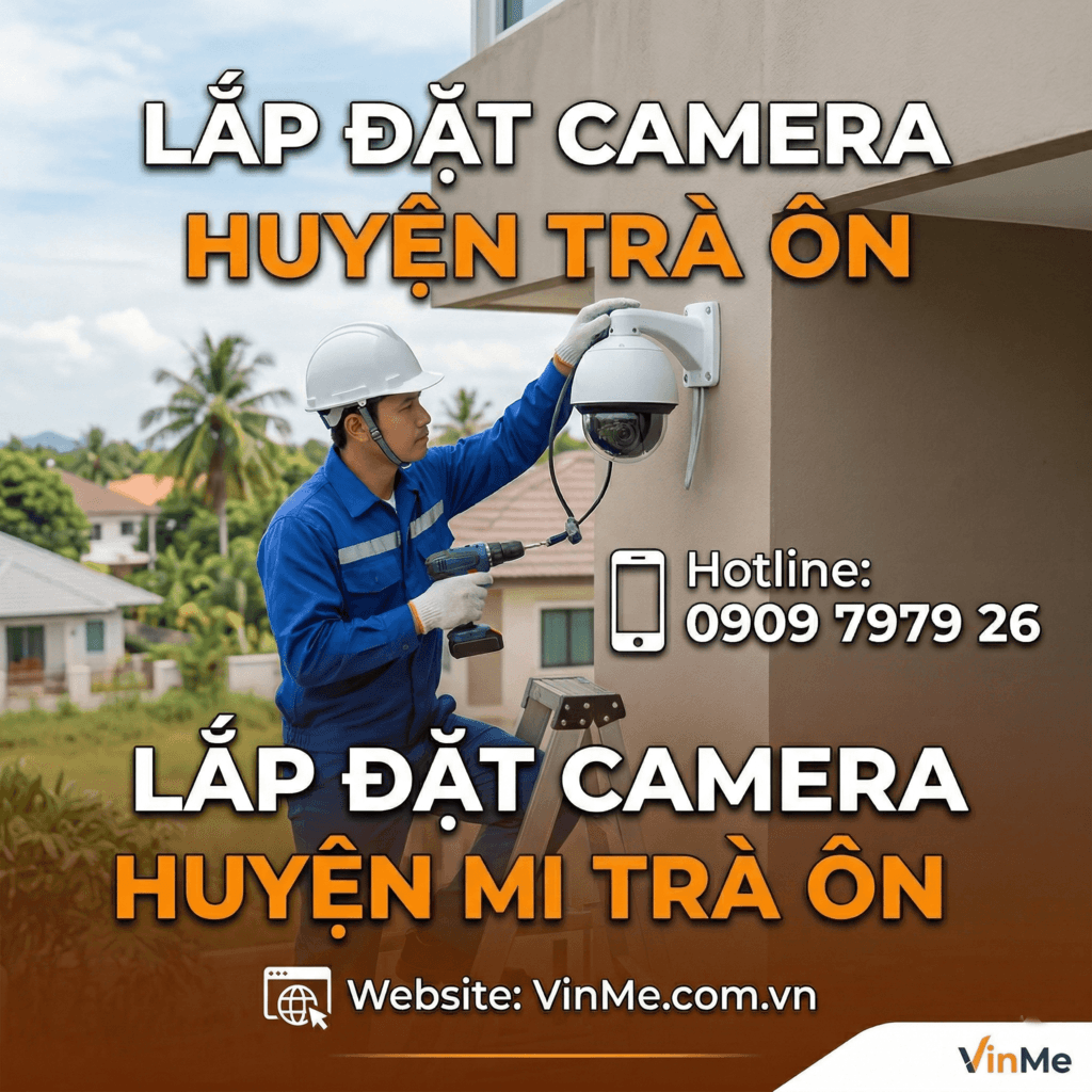 Lắp đặt camera huyện Trà Ôn giá rẻ