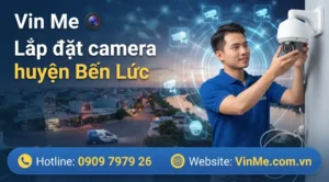 công ty lắp đặt camera huyện bến lức uy tín nhất