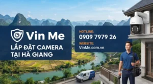 Công ty lắp đặt camera hà giang uy tín nhất