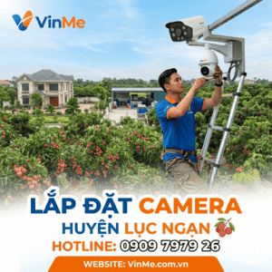 Lắp đặt camera huyện lục ngạn giá rẻ