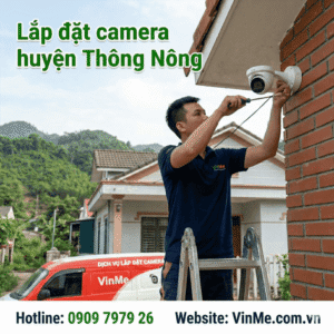 dịch vụ lắp đặt camera huyện Thông Nông giá rẻ