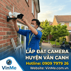 dịch vụ lắp đặt camera huyện Vân Canh giá rẻ