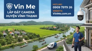 công ty lắp đặt camera huyện Vĩnh Thạnh uy tín
