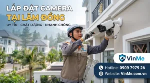 Công ty lắp đặt camera lâm đồng uy tín nhất