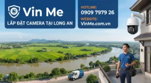 công ty lắp đặt camera long an uy tín