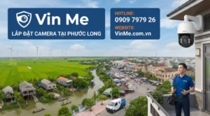 Công ty lắp đặt camera phước long uy tín nhất