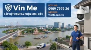 công ty lắp đặt camera quận Ninh Kiều uy tín nhất