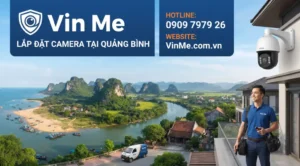 Công ty lắp đặt camera Quảng Bình uy tín