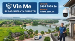 Công ty lắp đặt camera tại quảng trị uy tín