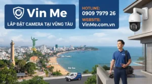 công ty lắp đặt camera tại vũng tàu uy tín