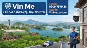 Công ty lắp đặt camera thái nguyên uy tín nhất