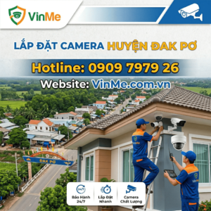 Lắp đặt camera huyện Đak Pơ giá rẻ