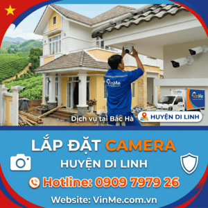 Công ty lắp đặt camera huyện Di Linh uy tín
