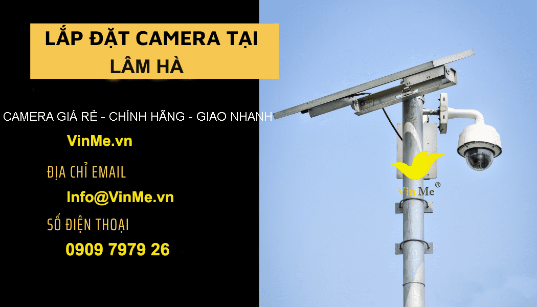 Lắp đặt camera huyện Lâm Hà