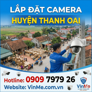Công ty lắp đặt camera huyện Thanh Oai uy tín