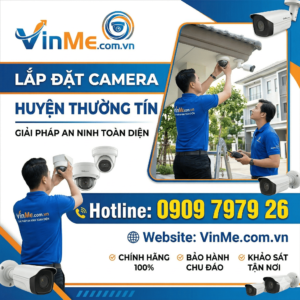 Công ty lắp đặt camera huyện Thường Tín uy tín