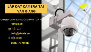 Lắp đặt camera huyện Văn Giang