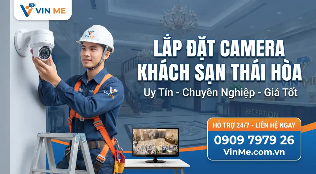 chuyên lắp đặt camera khách sạn Thái Hòa