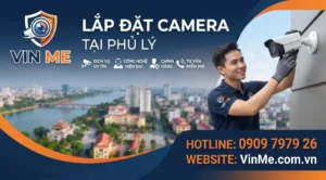 Công ty lắp đặt camera phủ lý uy tín nhất