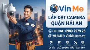 công ty lắp đặt camera quận Hải An uy tín