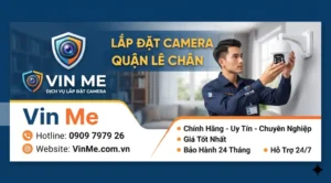 công ty lắp đặt camera quận lê chân uy tín
