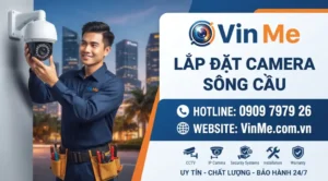 Công ty lắp đặt camera sông cầu uy tín