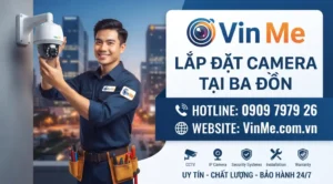 Công ty lắp đặt camera tại ba đồn uy tín nhất