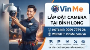 công ty lắp đặt camera tại Bình Long uy tín
