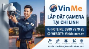 công ty lắp đặt camera tại chí linh uy tín