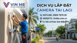 công ty lắp đặt camera tại lagi uy tín nhất