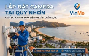 Công ty lắp đặt camera quy nhơn uy tín nhất