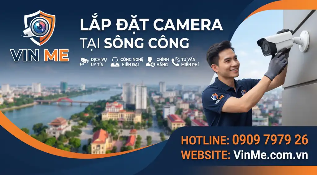 công ty lắp đặt camera tại sông công uy tín