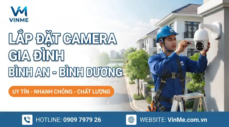 lắp đặt camera gia đình bình an bình dương giá rẻ