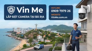 Công ty lắp đặt camera tại bà rịa uy tín