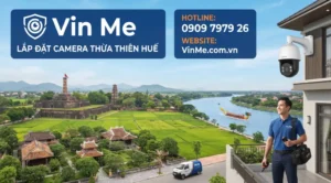 Công ty lắp đặt camera thừa thiên huế uy tín