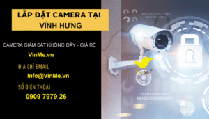 Lắp đặt camera huyện Vĩnh Hưng
