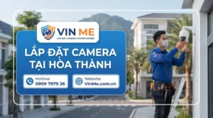 Công ty lắp đặt camera tại Hoà Thành uy tín