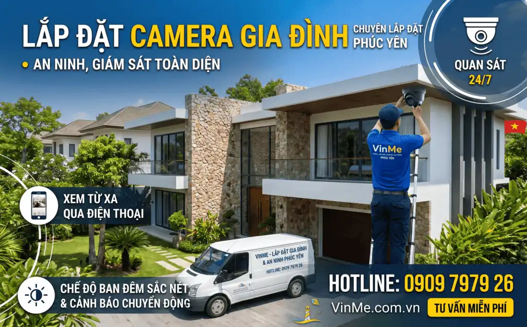 lắp đặt camera gia đình tại Phúc Yên giá rẻ