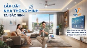 công ty lắp đặt nhà thông minh Bắc Ninh uy tín