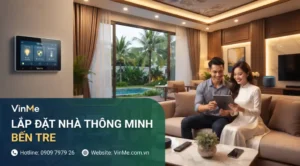 công ty lắp đặt nhà thông minh Bến Tre uy tín