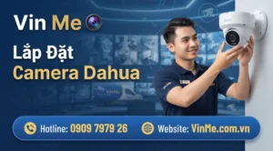 Lắp đặt camera dahua chính hãng giá rẻ