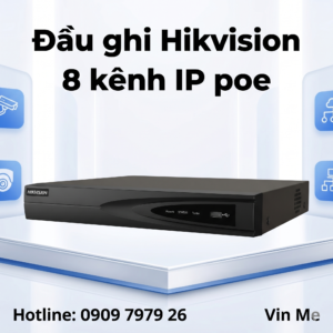 đầu ghi Hikvision 8 kênh ip
