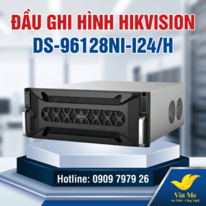 đầu ghi Hikvision DS-96128NI-I24/H IP 128 kênh
