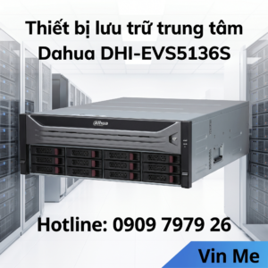 Thiết bị lưu trữ trung tâm Dahua DHI-EVS5136S