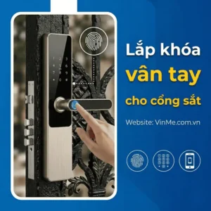 Lắp đặt khóa vân tay cho cổng sắt giá rẻ